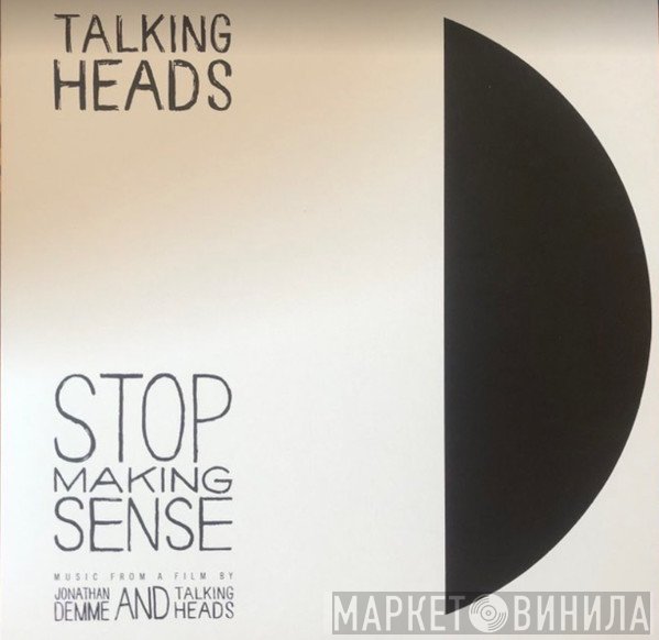 Talking Heads - Stop Making Sense (Music From A Film By Jonathan Demme And Talking Heads)