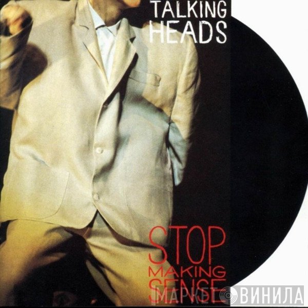 Talking Heads  - Stop Making Sense
