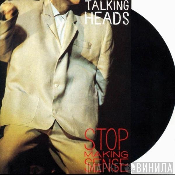 Talking Heads  - Stop Making Sense