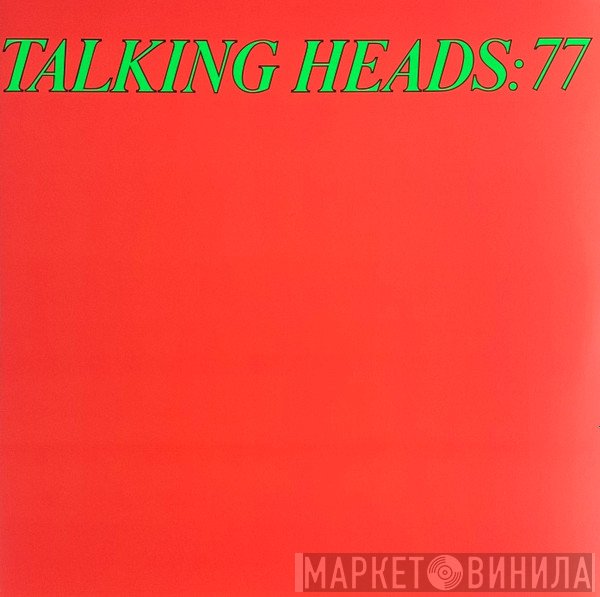 Talking Heads - Talking Heads: 77 