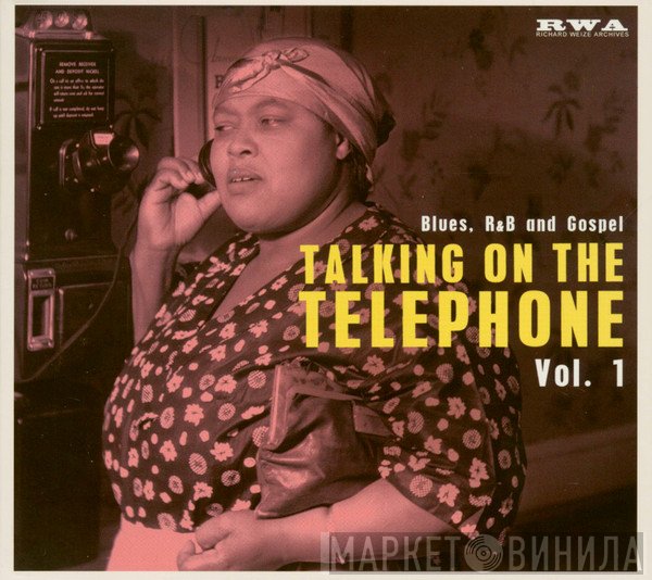  - Talking On The Telephone (Vol. 1 Blues, R&B and Gospel)