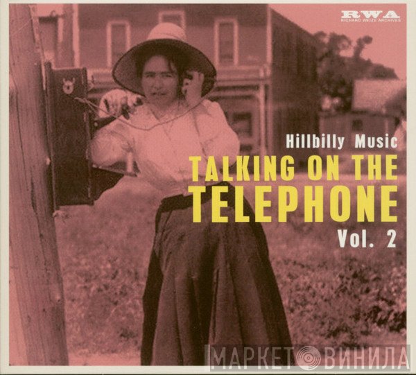  - Talking On The Telephone  Vol.2 Hillbilly Music