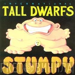 Tall Dwarfs  - Stumpy
