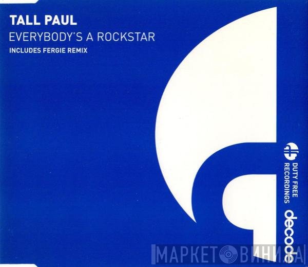 Tall Paul - Everybody's A Rockstar
