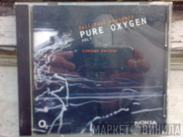 Tall Paul - Presents Pure Oxygen Vol 1