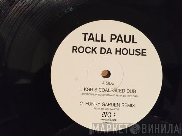 Tall Paul - Rock Da House