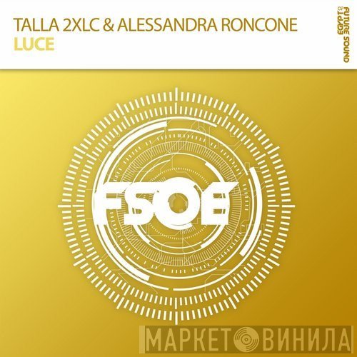 Talla 2XLC & Alessandra Roncone  - Luce