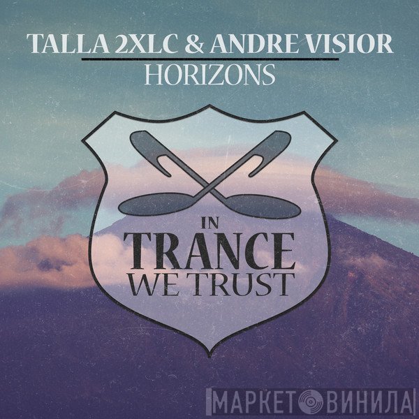 Talla 2XLC & André Visior  - Horizons