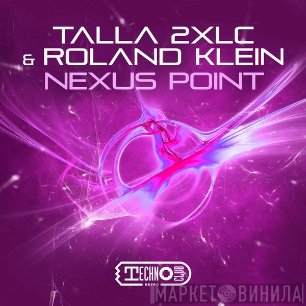 Talla 2XLC & Roland Klein  - Nexus Point