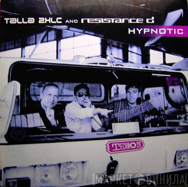 Talla 2XLC And Resistance D  - Hypnotic