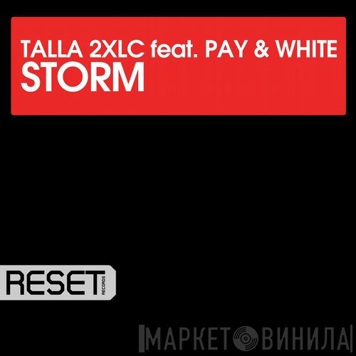 Talla 2XLC Feat. Pay & White  - Storm
