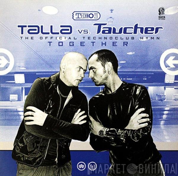 Talla 2XLC Vs. Taucher  - Together