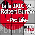 Talla 2XLC Vs. Robert Burian  - Pro Life