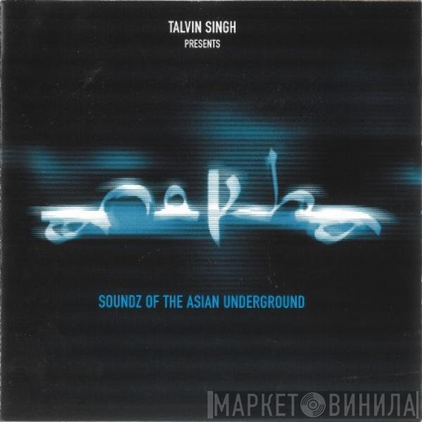 Talvin Singh - Anokha (Soundz Of The Asian Underground)