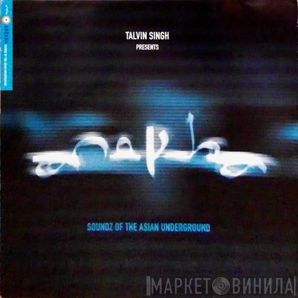 Talvin Singh - Anokha (Soundz Of The Asian Underground)