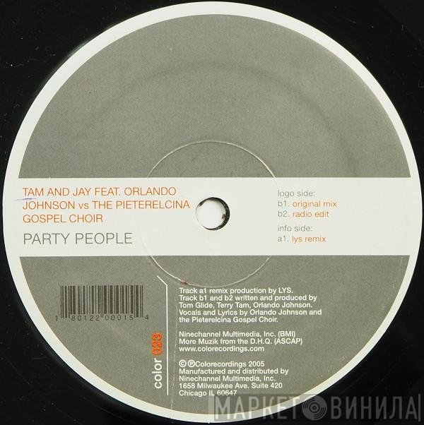 Tam & Jay Feat. Orlando Johnson vs. The Pieterelcina Gospel Choir  - Party People
