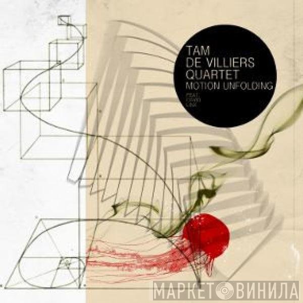 Tam de Villiers Quartet - Motion Unfolding