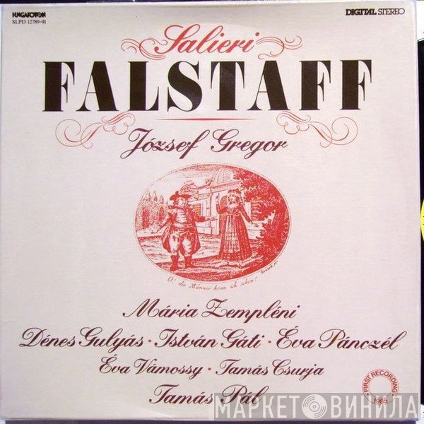 Tamás Pál, Denes Gulyas, Antonio Salieri, József Gregor, István Gáti, Mária Zempléni, Éva Pánczél, Éva Vámossy, Tamás Csurja - Falstaff