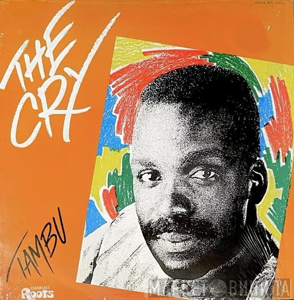 Tambu  - The Cry