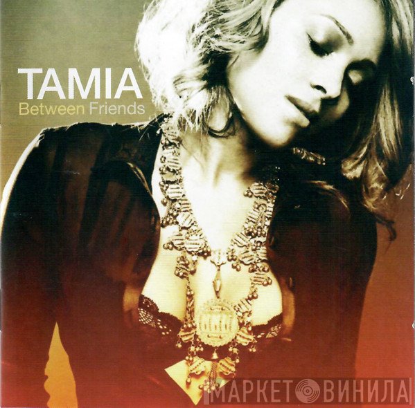 Tamia  - Between Friends