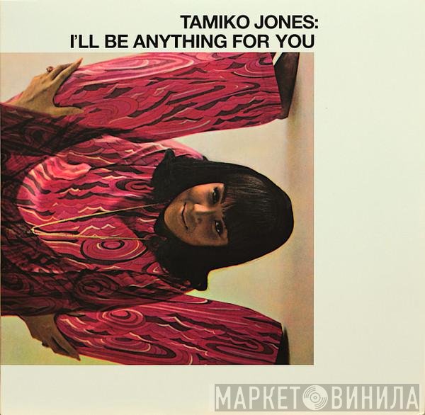 Tamiko Jones - I'll Be Anything For You