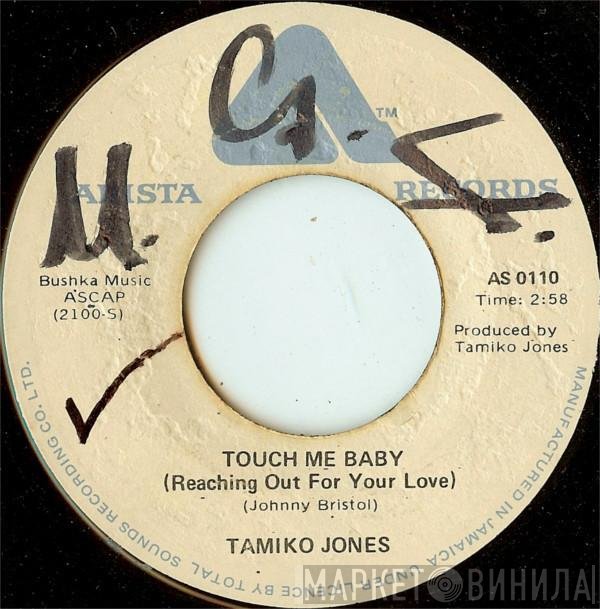 Tamiko Jones - Touch Me Baby (Reaching Out For Your Love) / Creepin' (In My Dreams)