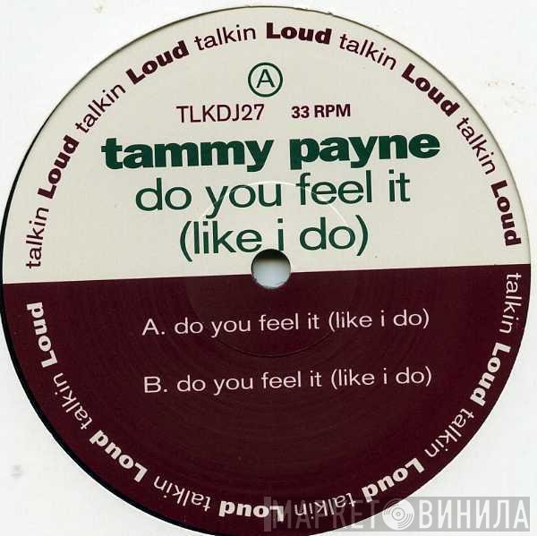 Tammy Payne - Do You Feel It (Like I Do)