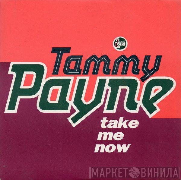 Tammy Payne - Take Me Now