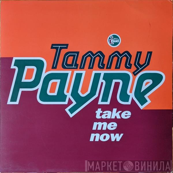 Tammy Payne - Take Me Now