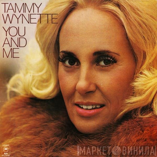 Tammy Wynette  - You And Me