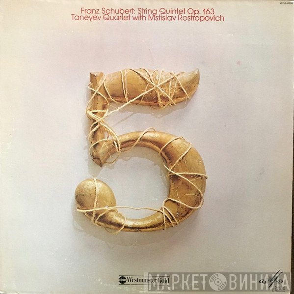 Taneyev Quartet, Mstislav Rostropovich / Franz Schubert  - String Quintet Op. 163