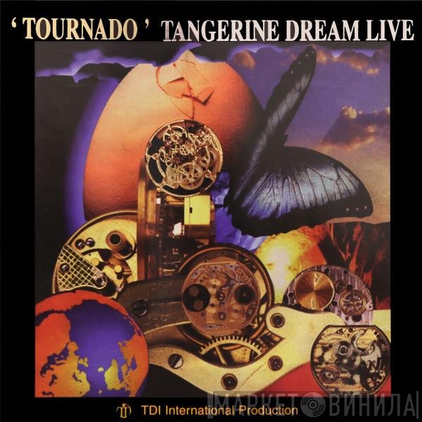 Tangerine Dream  - 'Tournado'