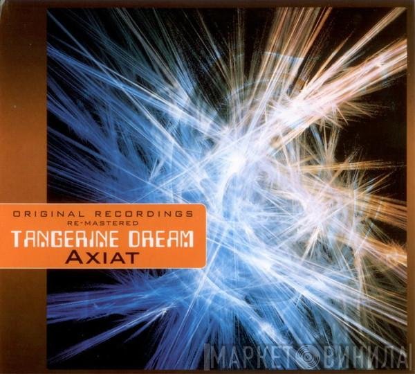 Tangerine Dream  - Axiat