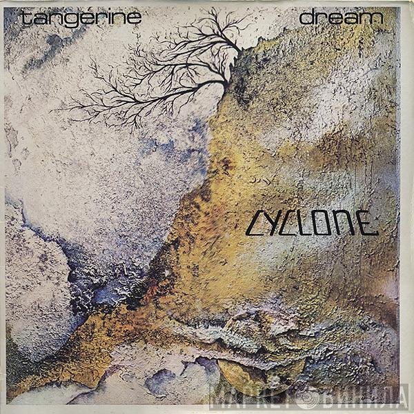 Tangerine Dream  - Cyclone