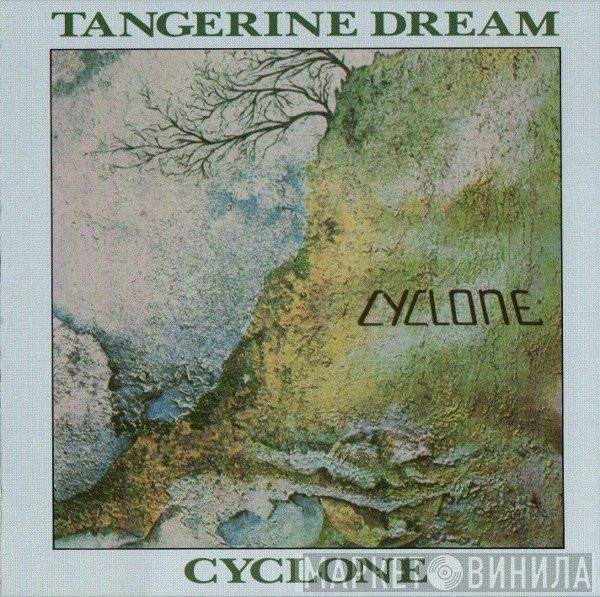 Tangerine Dream  - Cyclone