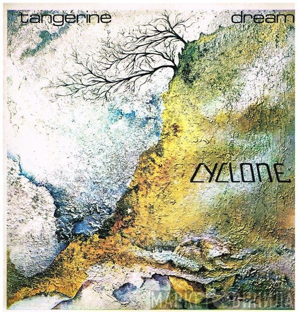 Tangerine Dream  - Cyclone