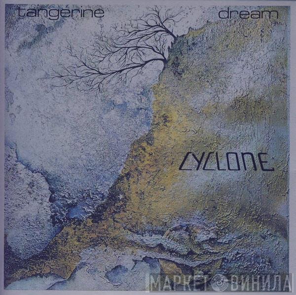 Tangerine Dream  - Cyclone