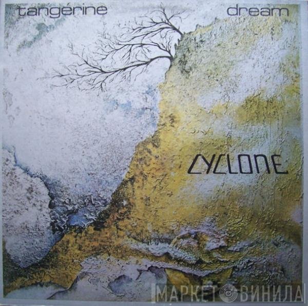 Tangerine Dream  - Cyclone
