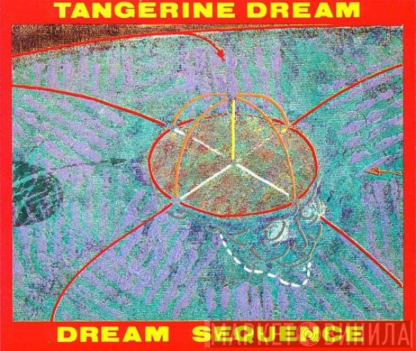 Tangerine Dream  - Dream Sequence