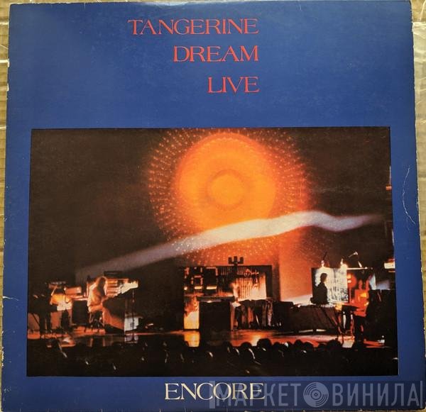 Tangerine Dream  - Encore