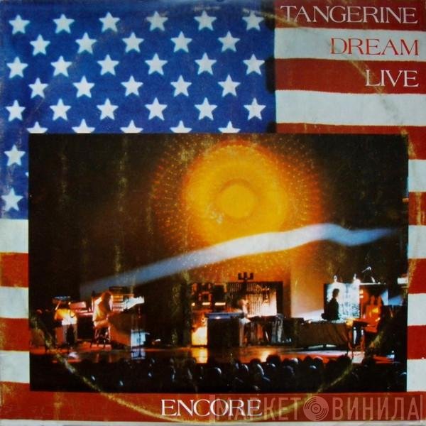 Tangerine Dream  - Encore
