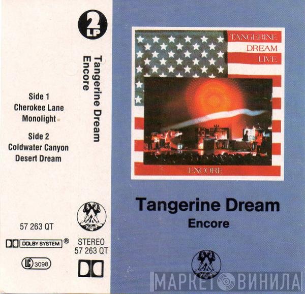 Tangerine Dream  - Encore