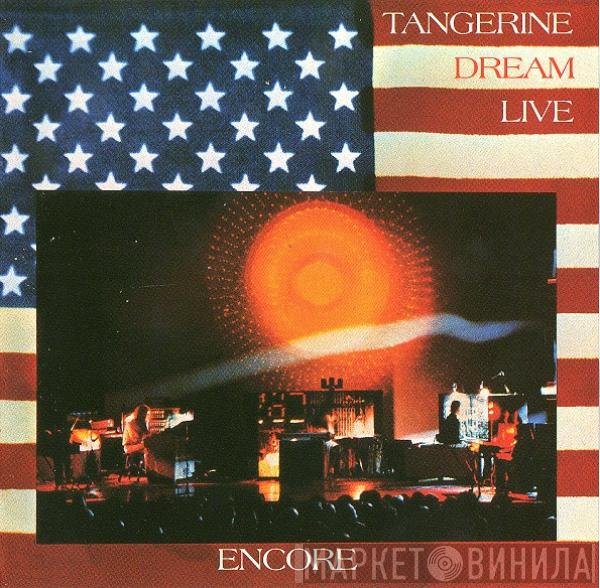 Tangerine Dream  - Encore
