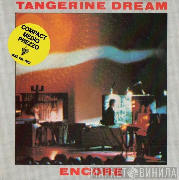 Tangerine Dream  - Encore