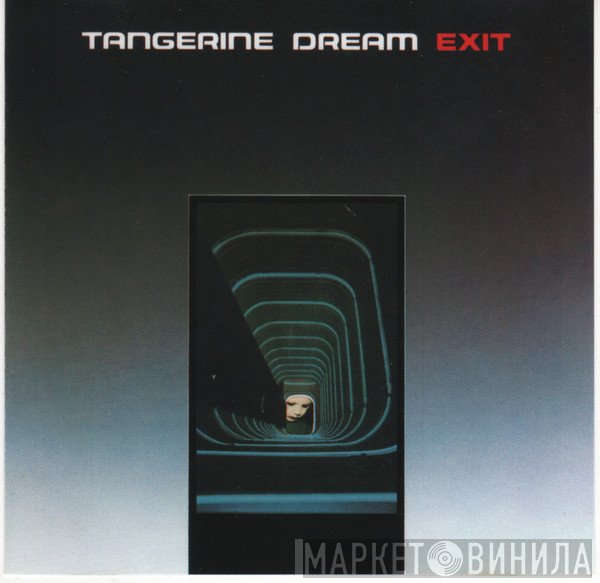 Tangerine Dream  - Exit
