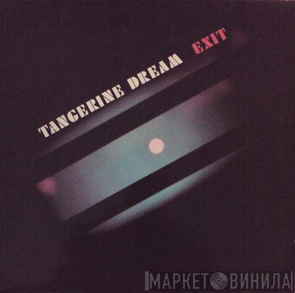 Tangerine Dream  - Exit