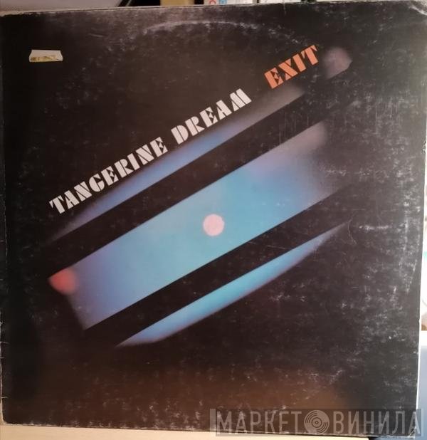 Tangerine Dream  - Exit
