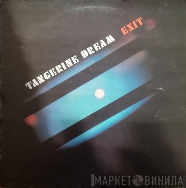 Tangerine Dream  - Exit