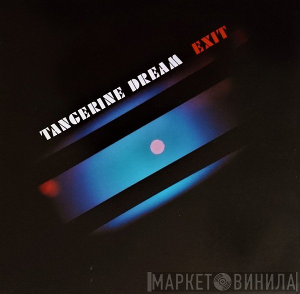 Tangerine Dream  - Exit