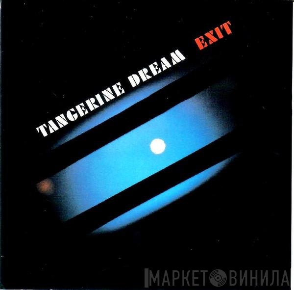 Tangerine Dream  - Exit